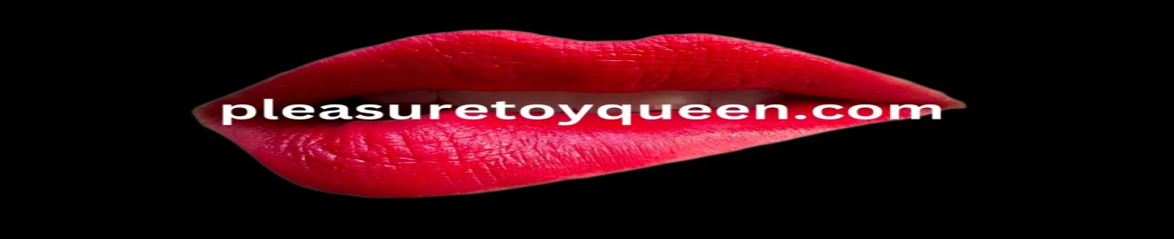 Pleasure Toy Queen Vlog
