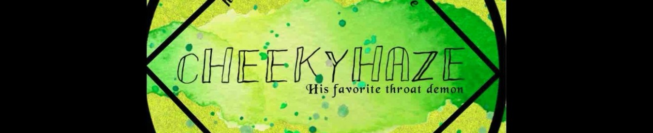 CheekyHaze