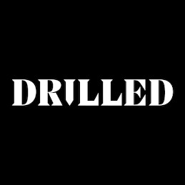 Drilled
