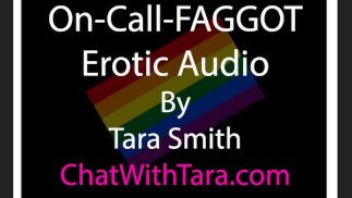 Auf Abruf FAGGOT Erotisches Audio von Tara Smith Sissy Bisexuelle Ermutigung