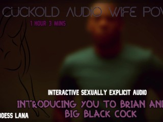 向您介绍布莱恩和他的大黑鸡巴 CUCKOLD AUDIO WIFE POV