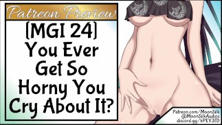 MGI 24: Вы когда-нибудь так возбуждались, что плакали из-за этого?