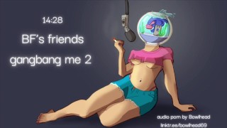 Audio: Amigos de BF Me Gangbang Me 2