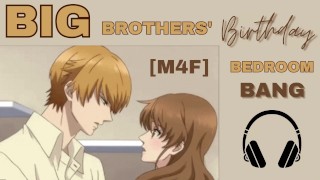 [M4F] Big Step-Brothers Ložnice Narozeniny Bang [Příběh pro ženy] [Erotický Audio]