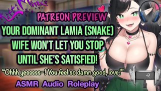 ASMR - Patreon Preview - Lamia (Snake Girl) Żona nie pozwoli ci przestać! Hentai Anime Audio Odgrywanie ról RP