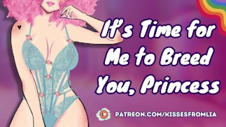 [F4F] Es hora de que te engendra, Princess [audio erótico lésbico] [sapphic]