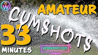 Wifebucket présente 33 minutes des meilleures vraies éjaculations maison