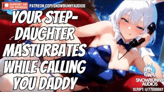 EROTIC AUDIO | YOUR STEPDAUGHTER MASTURBATES TO YOU AND CALLS YOU DADDY [ROLEPLAY ASMR]