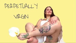 PERPETUALLY VIRGIN